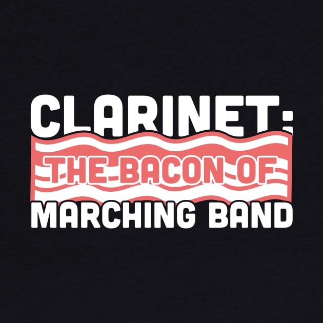 Clarinet, The Bacon Of Marching Band by MeatMan